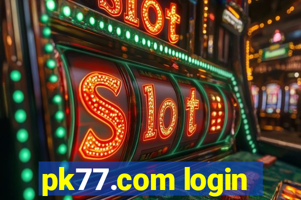 pk77.com login